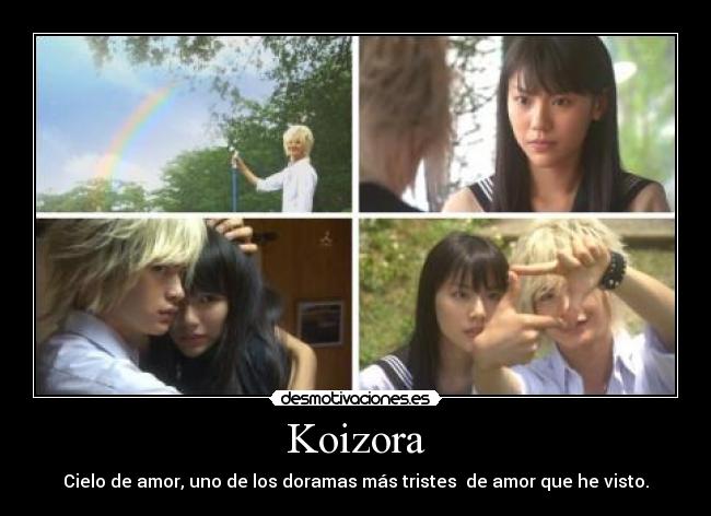 Koizora - Cielo de amor, uno de los doramas más tristes de amor que he visto.