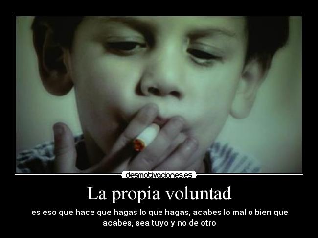 La propia voluntad - 