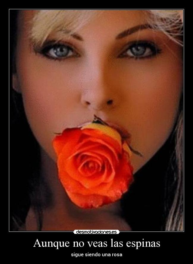Aunque no veas las espinas -