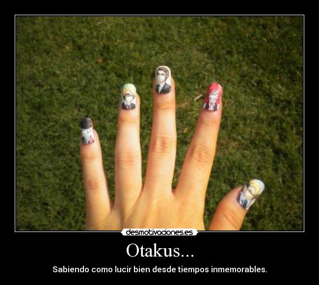 carteles unas otakus anime otaku moda desmotivaciones