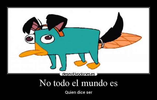 No todo el mundo es - 