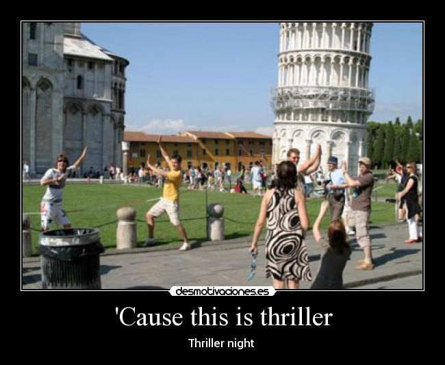 Cause this is thriller -