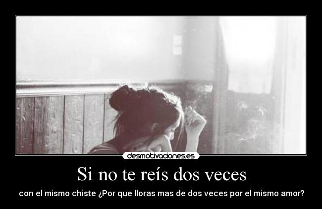 Si no te reís dos veces - 