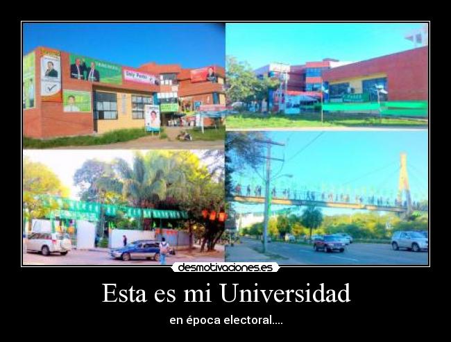 Esta es mi Universidad - en época electoral....