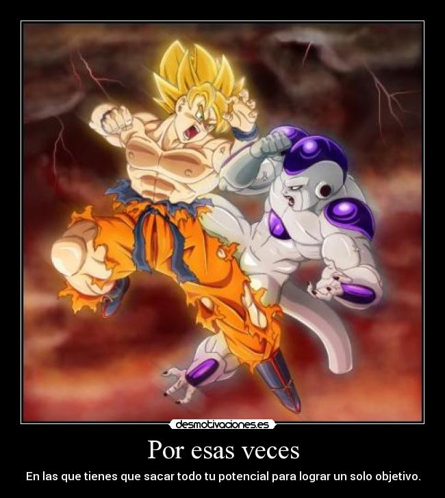 carteles freezer goku potencial desmotivaciones