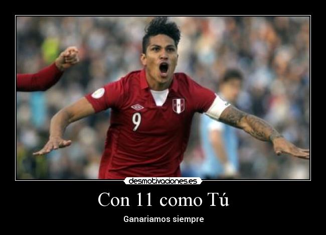 Con 11 como Tú - Ganariamos siempre