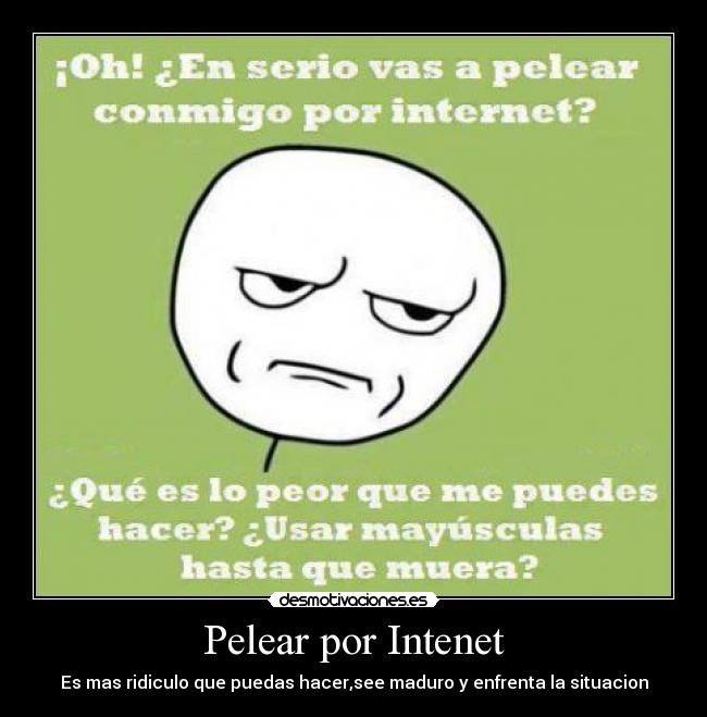 Pelear por Intenet - 