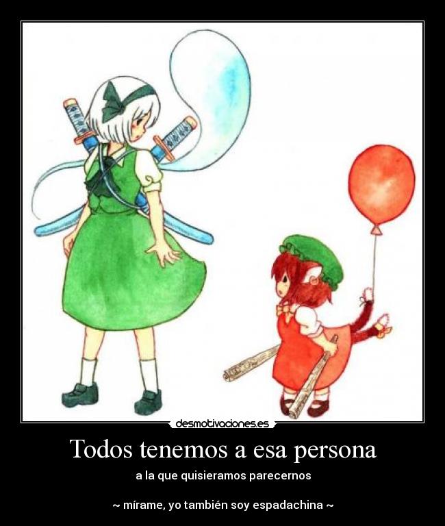 Todos tenemos a esa persona -