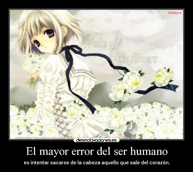 El mayor error del ser humano -