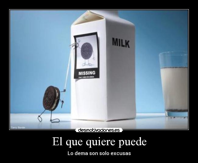 El que quiere puede - Lo dema son solo excusas
