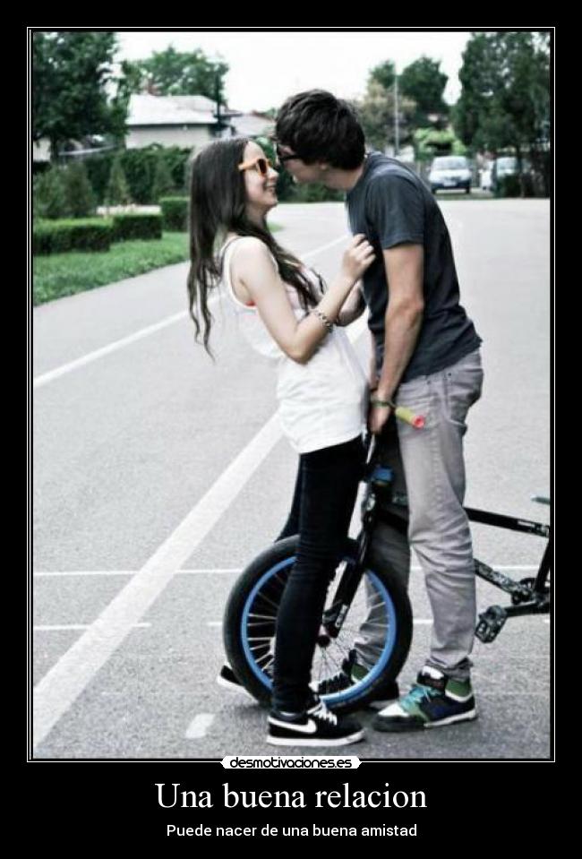 Una buena relacion - 