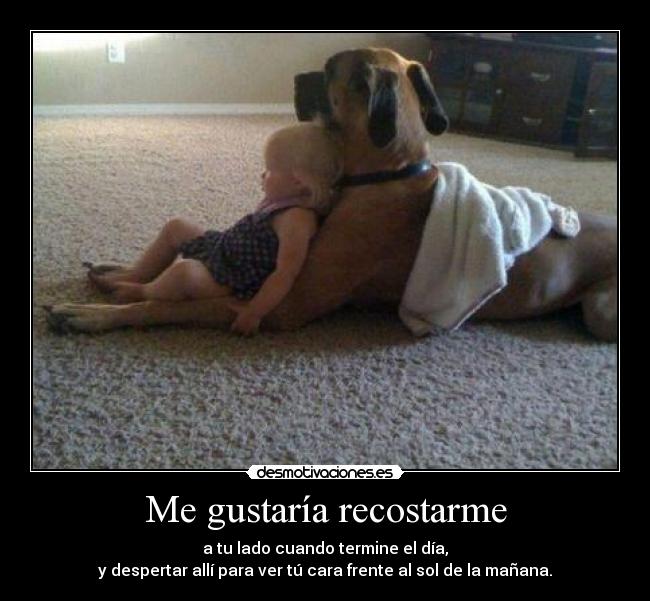 Me gustaría recostarme -