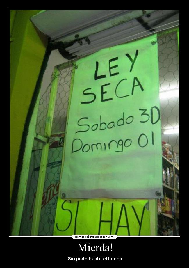 Mierda! - Sin pisto hasta el Lunes