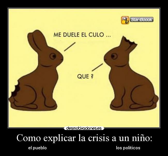 Como explicar la crisis a un niño: - el pueblo los politicos