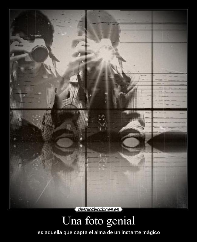 Una foto genial - 