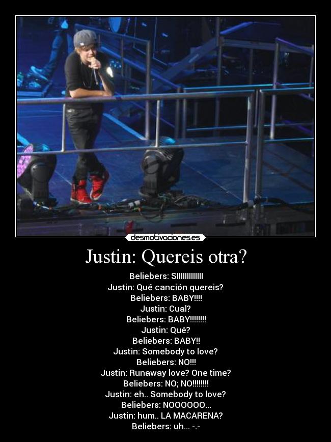 Justin: Quereis otra? - 