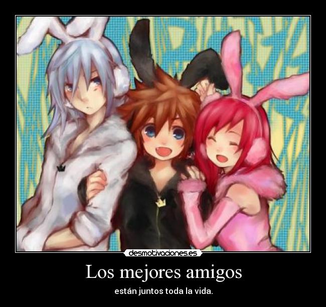 Los mejores amigos - están juntos toda la vida.