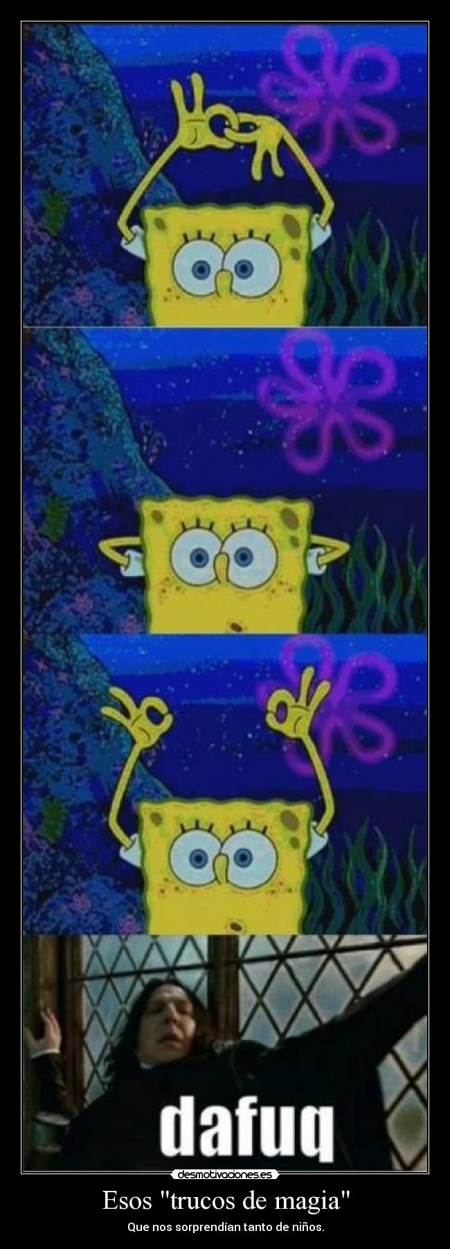 Esos trucos de magia -