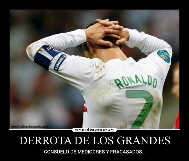 DERROTA DE LOS GRANDES - 