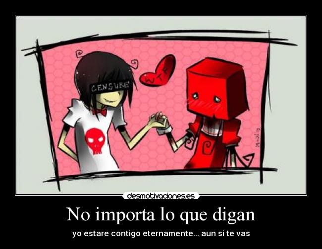 No importa lo que digan -