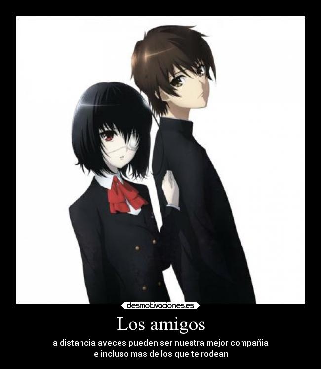 carteles amigos another mei misaki sakakibara kouichi echos reales amigos distancia desmotivaciones
