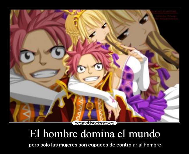 El hombre domina el mundo - pero solo las mujeres son capaces de controlar al hombre