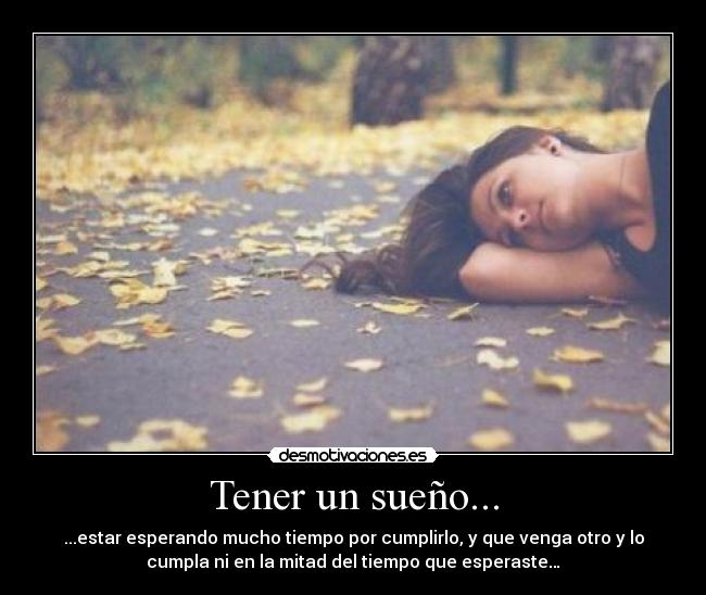 Tener un sueño... - 