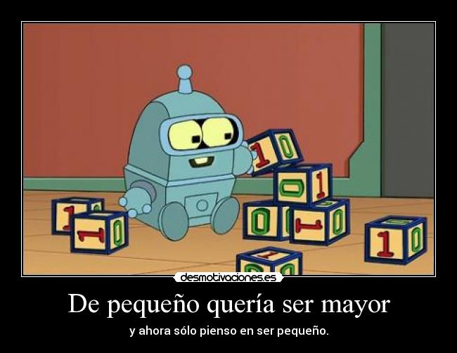De pequeño quería ser mayor - 