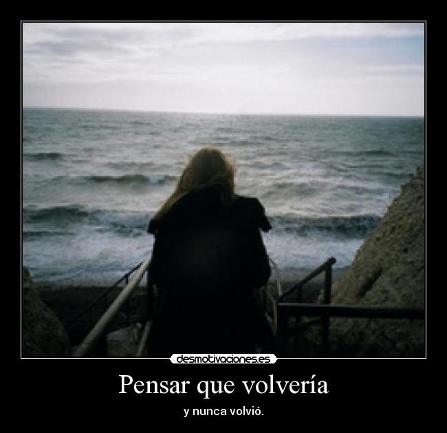 Pensar que volvería - 