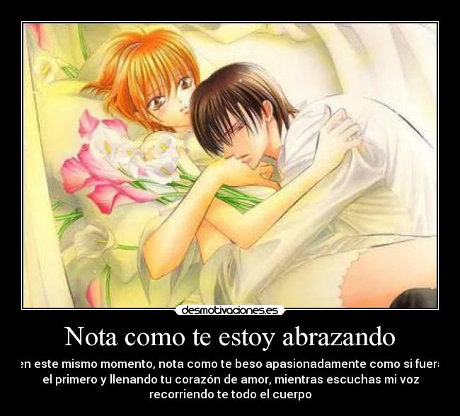 Nota como te estoy abrazando -