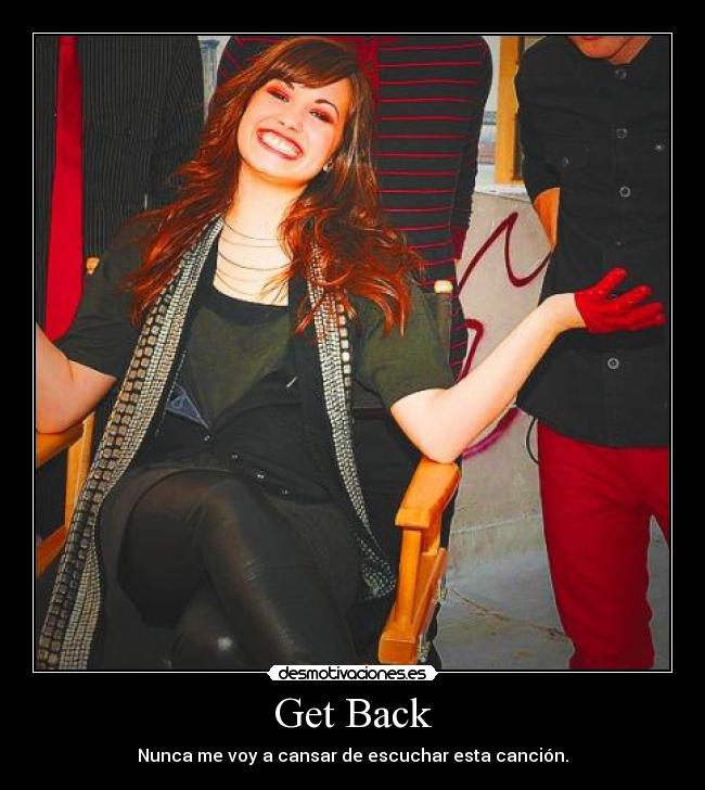Get Back - Nunca me voy a cansar de escuchar esta canción.
