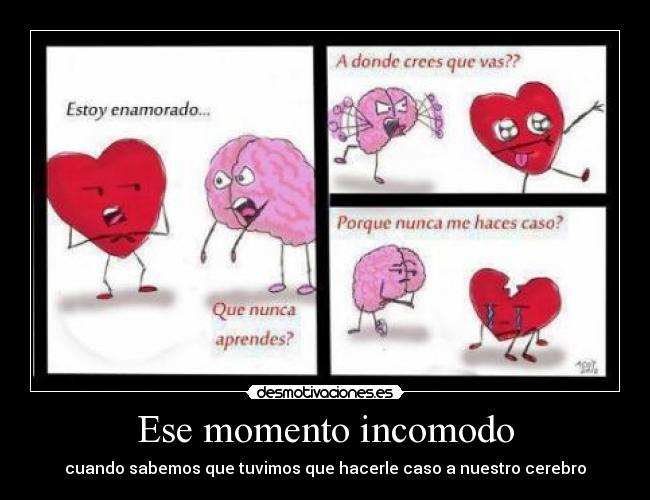 Ese momento incomodo -