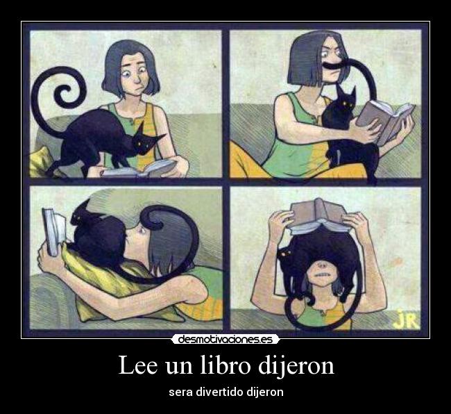 Lee un libro dijeron - sera divertido dijeron