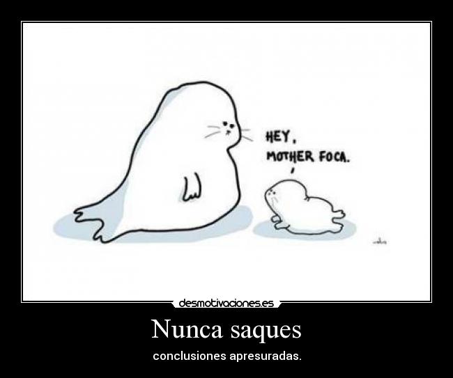 Nunca saques -