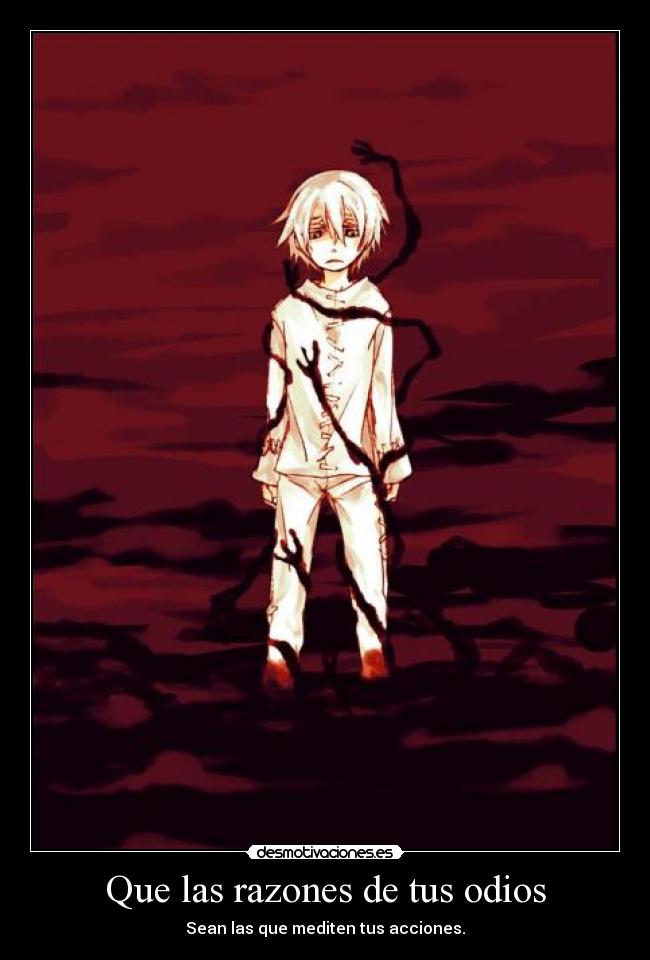 Que las razones de tus odios - 