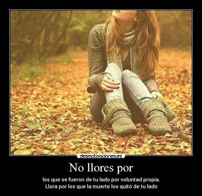 No llores por -