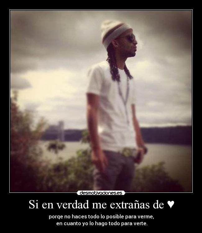 Si en verdad me extrañas de ♥ -