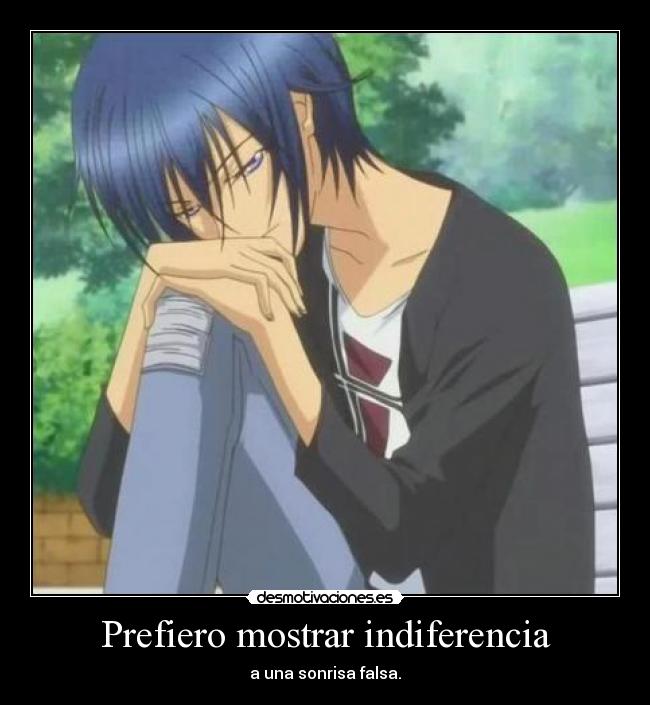 Prefiero mostrar indiferencia -