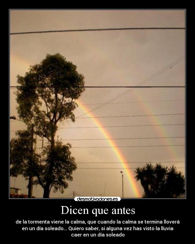 Dicen que antes -