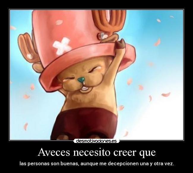 carteles one piece chopper anime manga frase creo que dijo house desmotivaciones