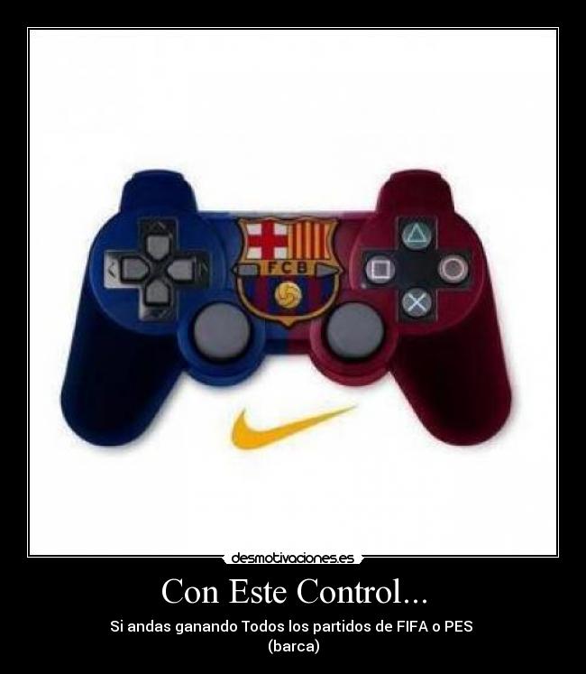 Con Este Control... -