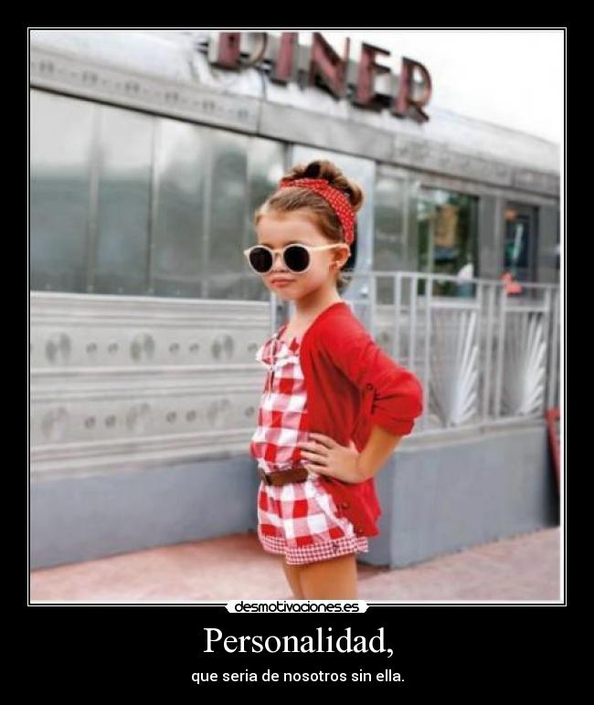 Personalidad, -