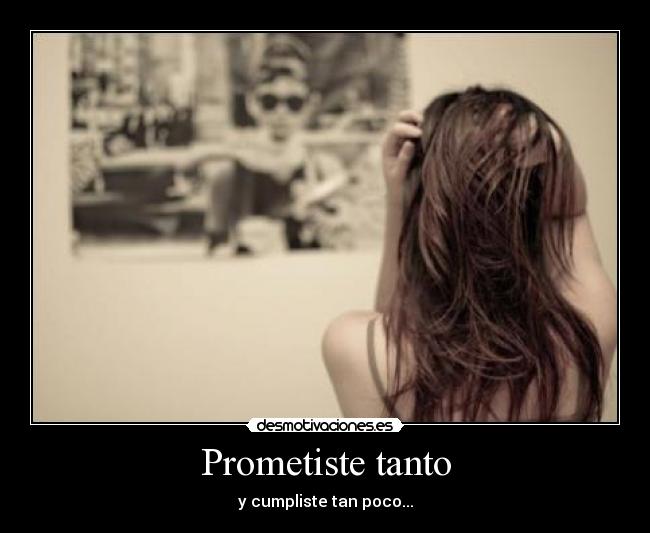 Prometiste tanto - 