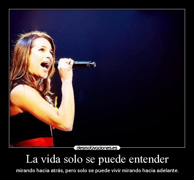 La vida solo se puede entender -