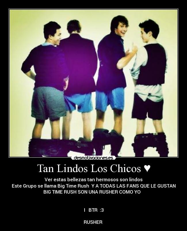 Tan Lindos Los Chicos ♥ - 