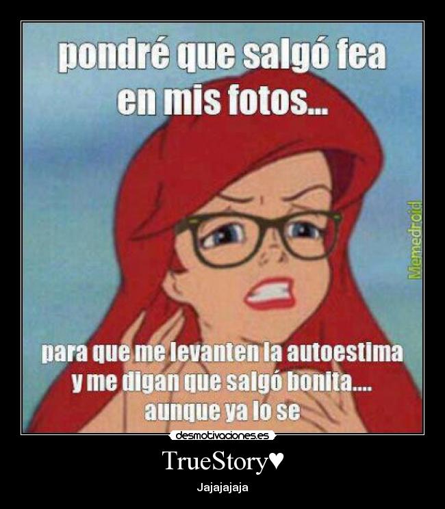 TrueStory♥ - Jajajajaja