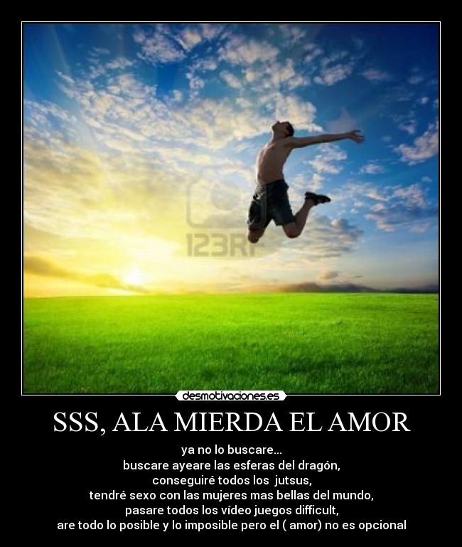 SSS, ALA MIERDA EL AMOR -