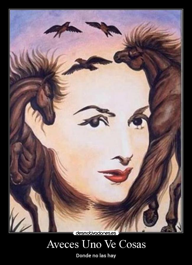 Aveces Uno Ve Cosas - Donde no las hay