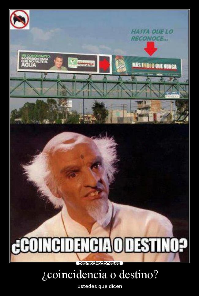 ¿coincidencia o destino? - ustedes que dicen