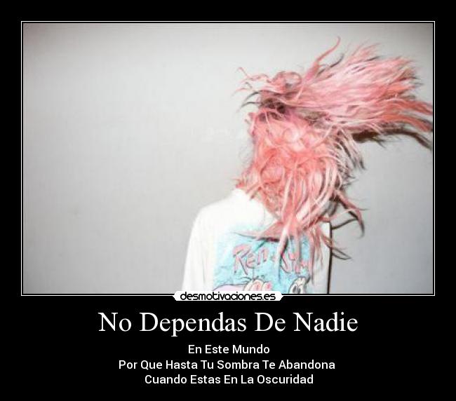 No Dependas De Nadie - 